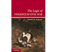 The Logic of Violence in Civil War