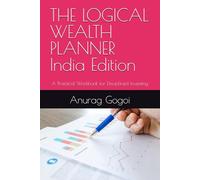 THE LOGICAL WEALTH PLANNER India Edition: A Practical Workbook for Disciplined Investing