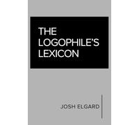 The Logophile’s Lexicon