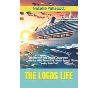 The Logos Life: Volume 1 (Christian Missionary True Stories)
