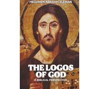 The Logos of God: A Biblical Perspective