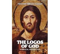 The Logos of God: A Biblical Perspective