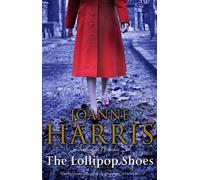 The Lollipop Shoes (Chocolat 2) by Joanne Harris (2008-04-21)