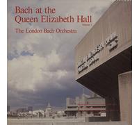 The London Bach Orchestra - Bach at the Queen Elizabeth Hall Volume 2