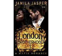 The London Brotherhood I: A Mafia Romance: 1 (The BWWM Romance Brotherhoods)