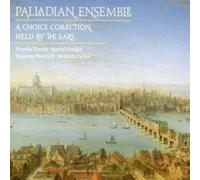 Palladian Ensemble - A Choice Collection / Held By The Ears