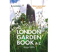The London Garden Book A-Z