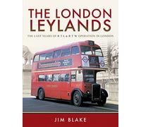 The London Leylands: The Last Years of R T L and R T W Operation in London