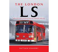 The London Ls: The Leyland National Bus in London Service