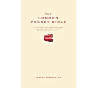 The London Pocket Bible: Everything You Need to Know About London (Pocket Bibles)
