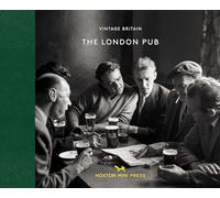 The London Pub (Vintage Britain 12)
