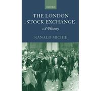 The London Stock Exchange: A History