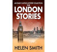 The London Stories (Emily Castles Mysteries)
