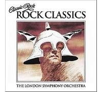 The London Symphony Orchestra And The Royal Choral / Classic Rock, Rock Classics