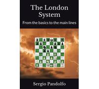 The London System: From the basics to the main lines