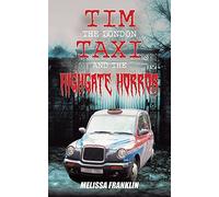 The London Taxi and The Highgate Horror