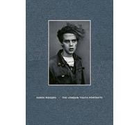 The London Youth Portraits, Derek Ridgers, Hardba