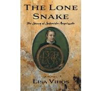 The Lone Snake: The Story of Sofonisba Anguissola
