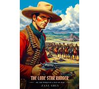 THE LONE STAR RANGER Or, The World On A Man-Of-War: Illustrated Edition