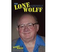 The Lone Wolff: Autobiography of a Bridge Maverick