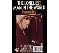 The Loneliest Man in the World