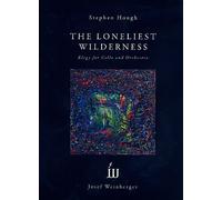 The loneliest Wilderness for Cello and Orchestra : for cello and piano