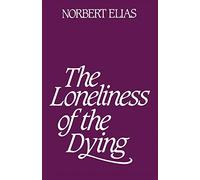 The Loneliness of the Dying