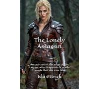 The Lonely Assassin: 1 (The Nemeador Trilogy)