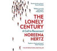 The Lonely Century: A Call to Reconnect