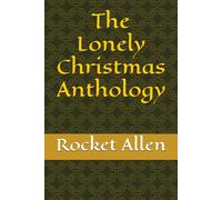 The Lonely Christmas Anthology