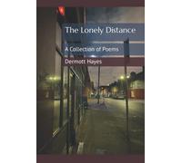 The Lonely Distance: A Collection of Poems