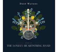 The Lonely Heartstring Band - Deep Waters