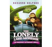[ THE LONELY LAKE MONSTER (IMAGINARY VETERINARY #02) ] by Selfors, Suzanne ( Author) Jan-2014 [ Paperback ]