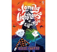 The Lonely Lighthouse of Elston-Fright: (The Elston-Fright Tales)
