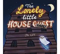 The Lonely Little House Ghost