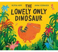 The Lonely Only Dinosaur – GILL