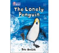 The Lonely Penguin : Band 04/Blue
