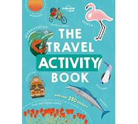 The Lonely Planet Kids The Travel Activity Book: Explore Over 70 Countries & Cultures Across the Continents | Features Over 250 Stickers | Colourful Illustrations & Photos