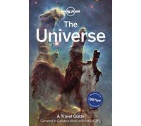 The Lonely Planet The Universe: Travel Further Than Ever Before | Discover Planets, Moons, Stars & the Milky Way | The Ultimate Guide to the Solar System & Galaxy