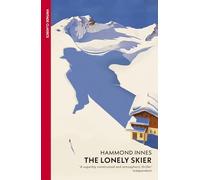 The Lonely Skier: A taut, high-altitude espionage thriller