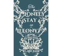 The Lonely Stay in Lleony: A Short Story