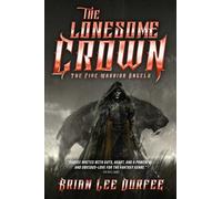 The Lonesome Crown: Volume 3 (Five Warrior Angels)
