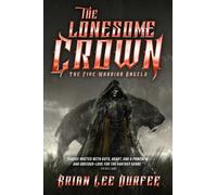 The Lonesome Crown by Brian Lee Durfee