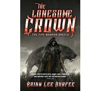 The Lonesome Crown: Volume 3 (Five Warrior Angels)