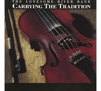 The Lonesome River Band – Carrying the Tradition