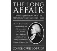 The Long Affair: Thomas Jefferson and the French Revolution