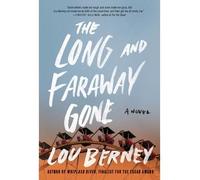 [(The Long and Faraway Gone : A Novel)] [By (author) Lou Berney] published on (March, 2015)