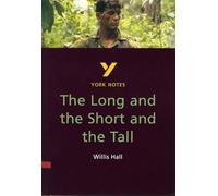 The Long and the Short and the Tall - for 2026, 2027 exams: York Notes Series