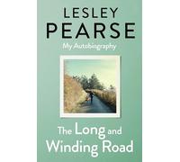 The Long and Winding Road : My Autobiography