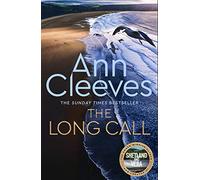 The Long Call: The First Novel in Ann Cleeves' Bestselling Series to Feature Detective Matthew Venn (Two Rivers, 1)
